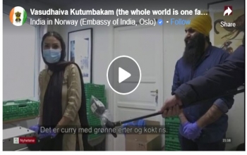 Vasudhaiva Kutumbakam (the whole world is one family) - Gurudwara Sri Guru Nanak Dev Ji, Oslo providing Indian food for doctors, nurses and others, including poor people